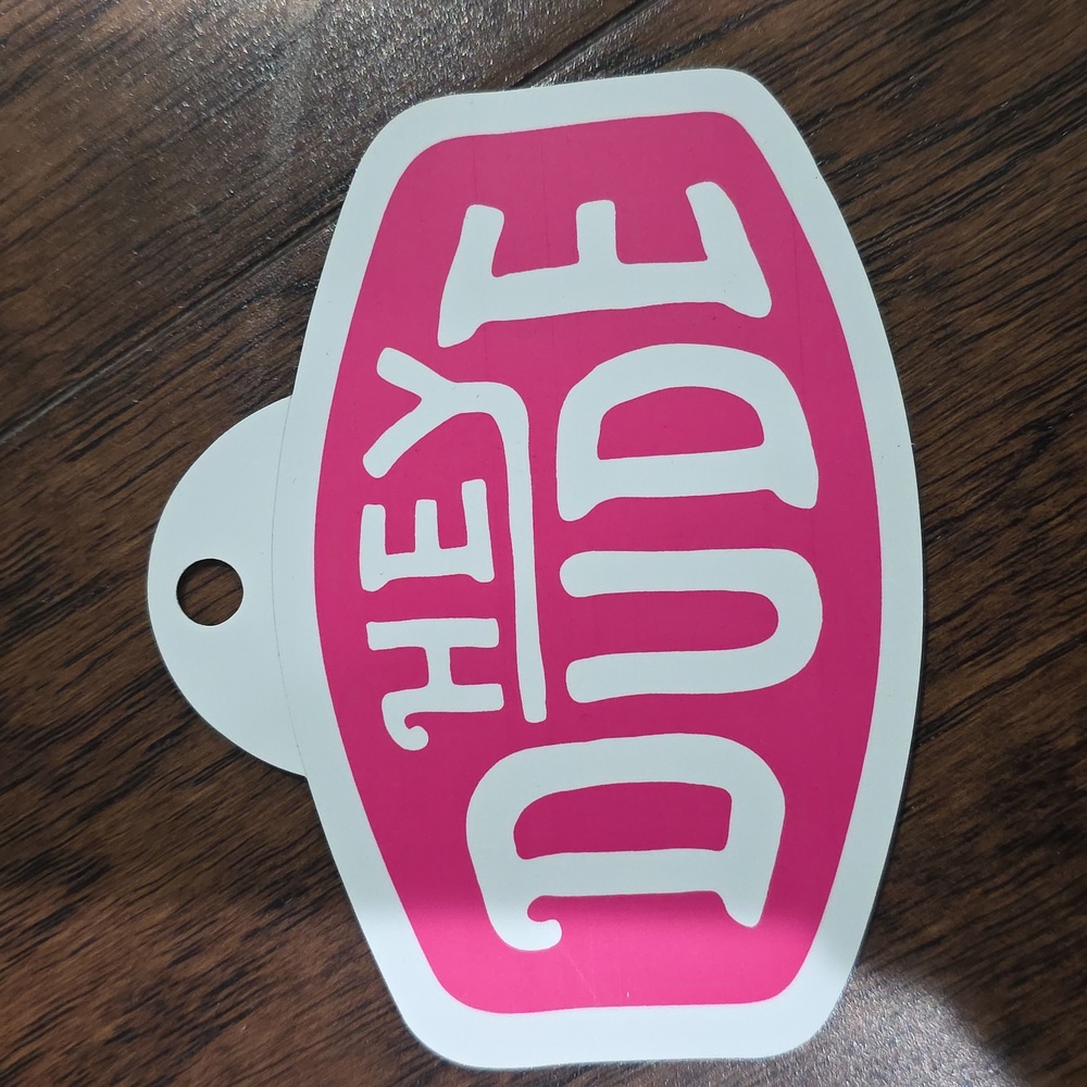 Hey Dude Sticker